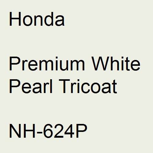 Honda, Premium White Pearl Tricoat, NH-624P.